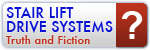 Stair Lift Drive Systems - Truth and Fiction